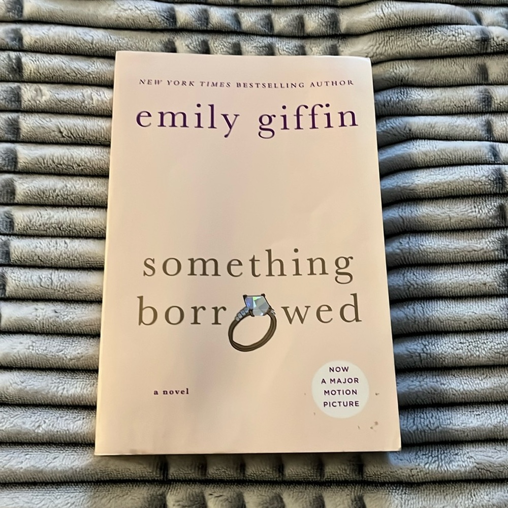 Something Borrowed by Emily Giffin